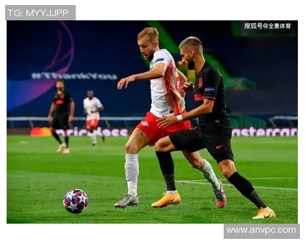 世界杯激战那不勒斯小胜莱比锡红牌事件引发全场热议